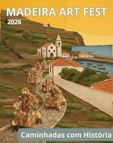 Caminhadas com História – Madeira Art Fest 2026
